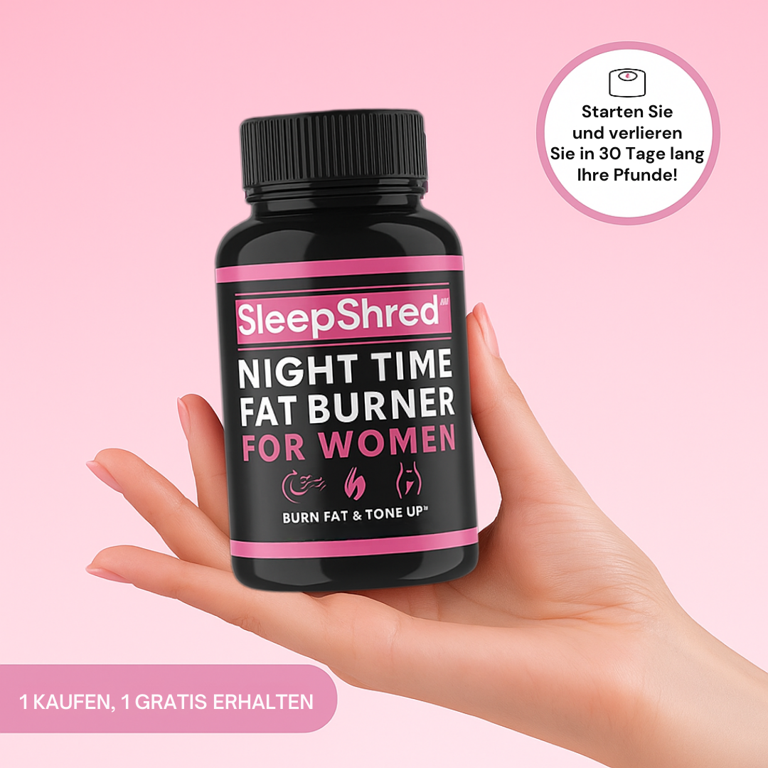 SleepShred™ | Fettverbrenner für Frauen für eine entspannende Nacht und einen schlankeren Körper