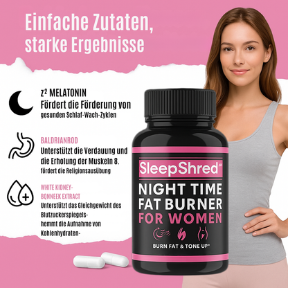 SleepShred™ | Fettverbrenner für Frauen für eine entspannende Nacht und einen schlankeren Körper