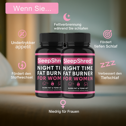 SleepShred™ | Fettverbrenner für Frauen für eine entspannende Nacht und einen schlankeren Körper